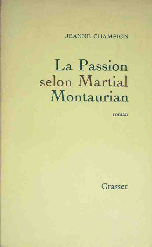 La passion selon saint Martial Montaurian - Jeanne Champion - Livre