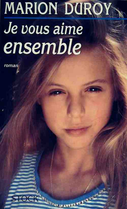 Je vous aime ensemble - Marion Duroy - Livre