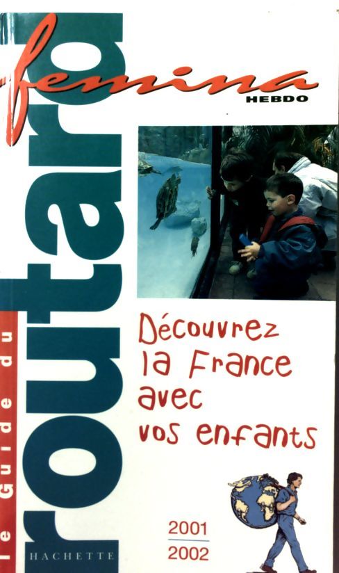 Découvrez la France avec vos enfants 2001-2002 - Collectif - Livre