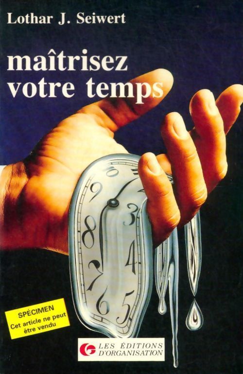 Maîtrisez votre temps - Lothar J. Seiwert - Livre
