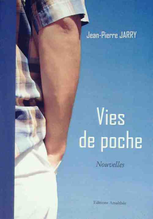 Vies de poche - Jean-Pierre Jarry - Livre
