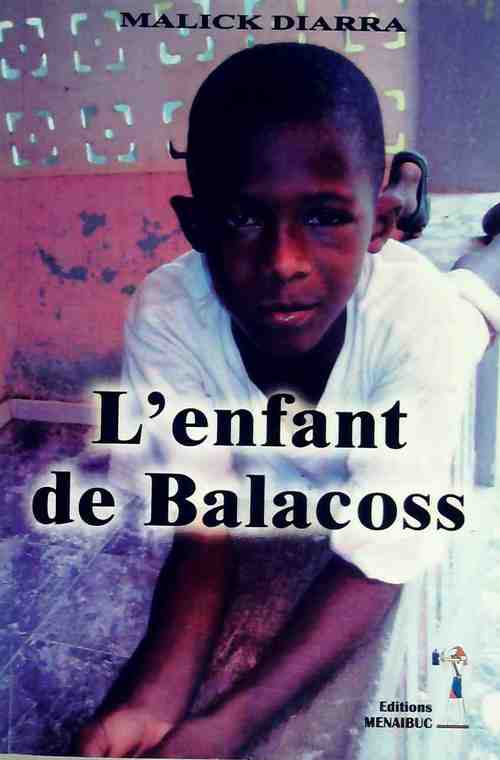 L'enfant de Balacoss - Malick Diarra - Livre