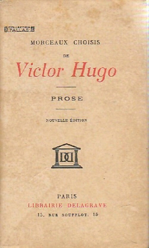 Morceaux choisis : Prose - Victor Hugo - Livre