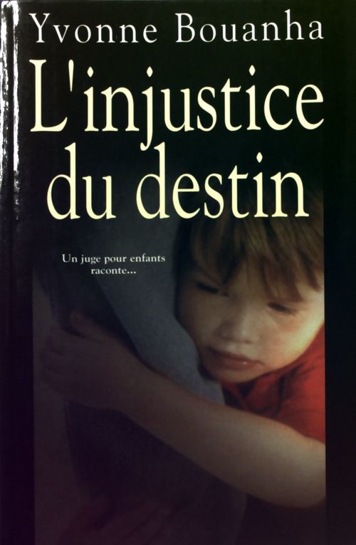 L'injustice du destin - Yvonne Bouanha - Livre