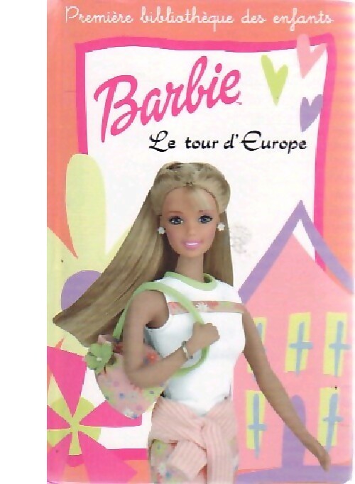 Le tour d'Europe de Barbie - Geneviève Schurer - Livre