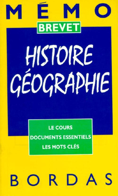 Histoire géographie . Le cours, documents essentiels, les mots clés - Collectif - Livre