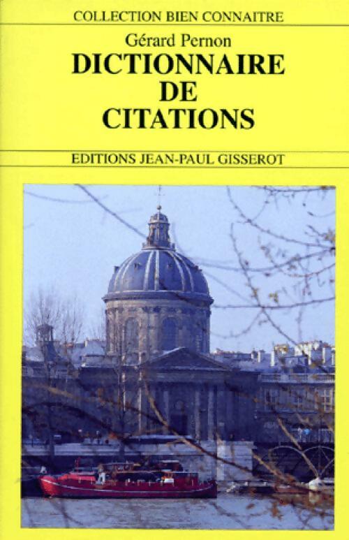 Dictionnaire des citations - Gérard Pernon - Livre
