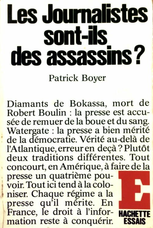 Les journalistes sont-ils des assassins ? - Patrick Boyer - Livre