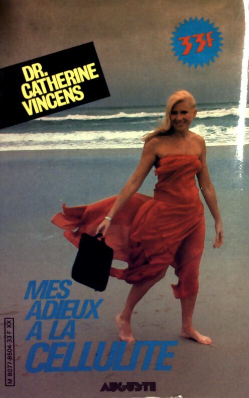 Mes adieux à la cellulite - Catherine Vincens - Livre