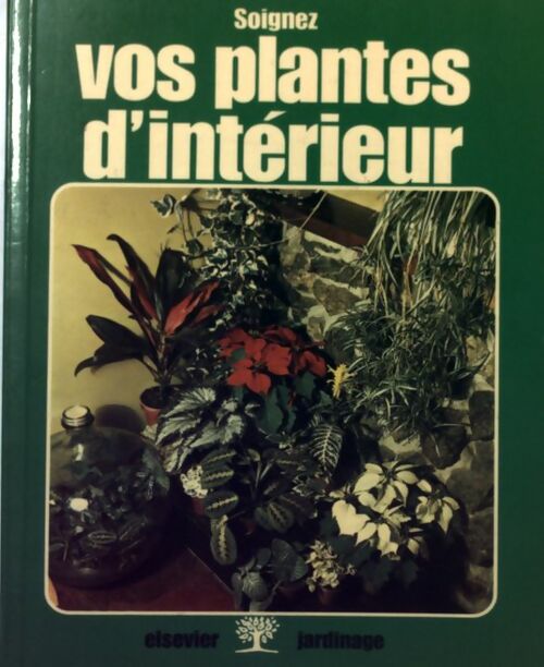 Soignez vos plantes d'intérieur - Christine Cabu - Livre