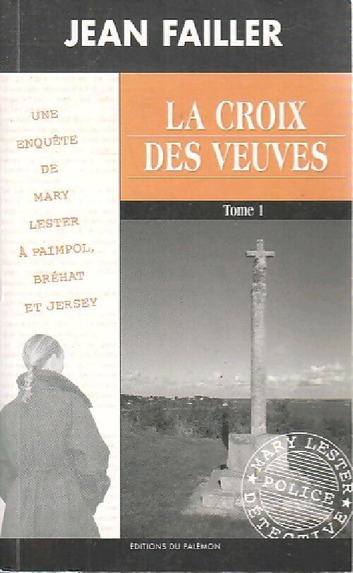 La croix des veuves Tome I - Jean Failler - Livre