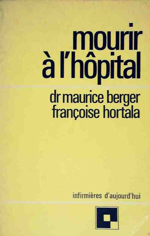 Mourir à l'hôpital - Maurice Berger - Livre