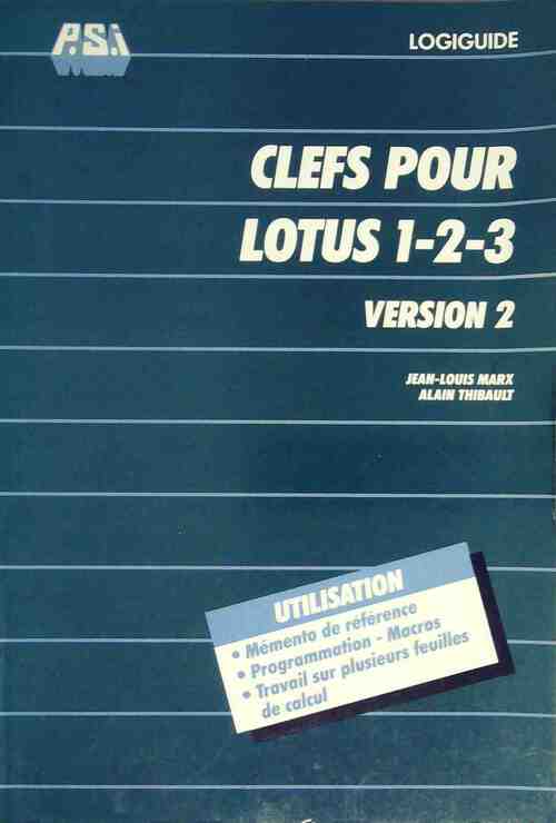 Clefs pour Lotus 1-2-3 : Version 2  - Jean-Louis Marx - Livre