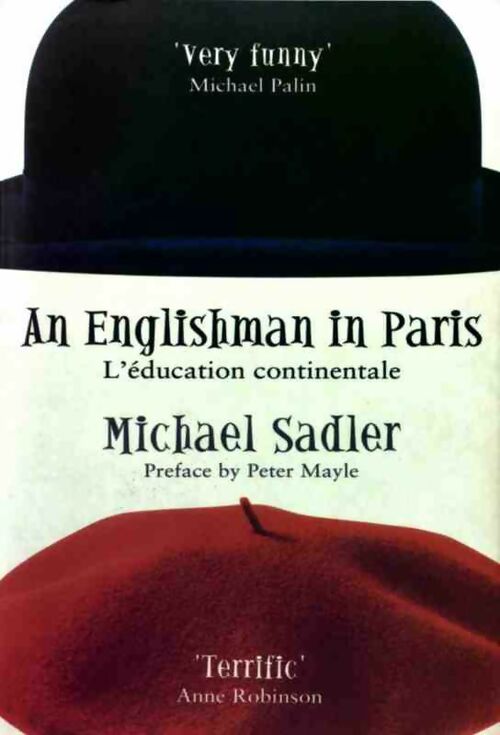 An englishman in Paris. L'éducation continentale - Michael Sadler - Livre