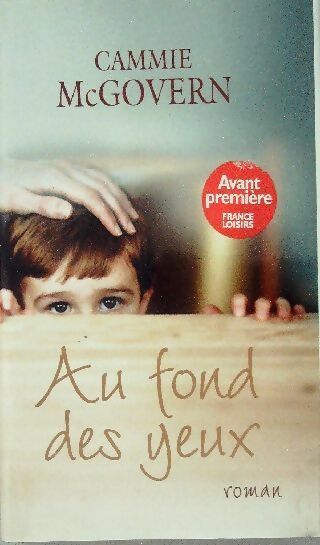 Au fond des yeux - Cammie McGovern - Livre