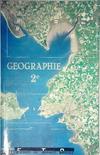 Géographie Seconde. Fichier de travaux dirigés - Michel Hagnerelle - Livre
