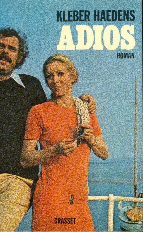 Adios - Kléber Haedens - Livre