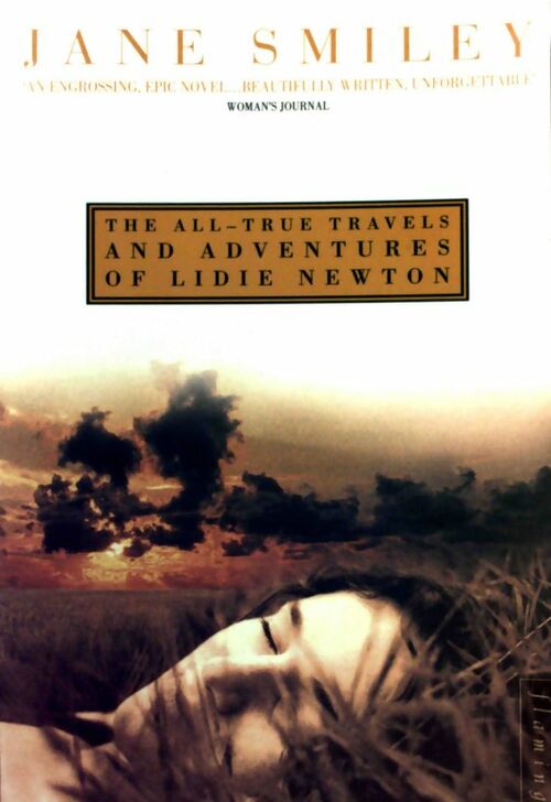 The all-true travels and adventures of Lidie Newton - Jane Smiley - Livre