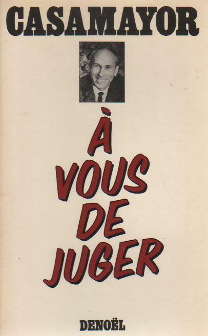 A vous de juger - Casamayor - Livre