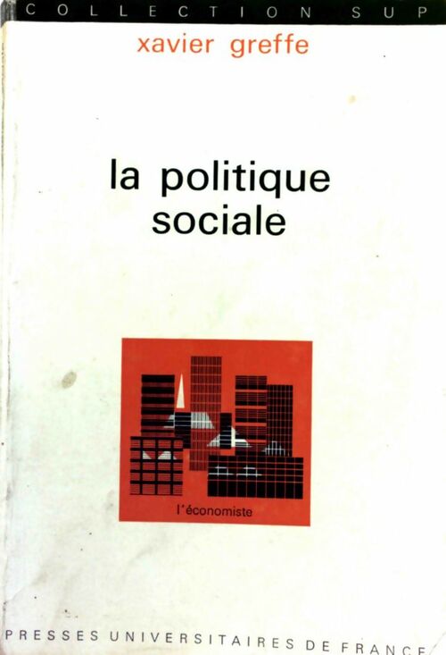 La politique sociale - Xavier Greffe - Livre