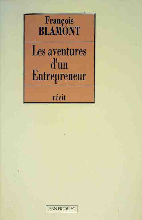 Les aventures d'un entrepreneur - François Blamont - Livre