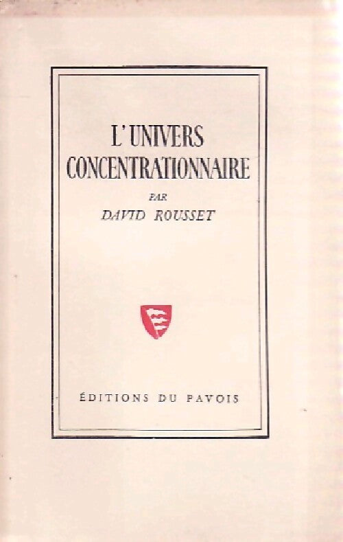 L'univers concentrationnaire - David Rousset - Livre