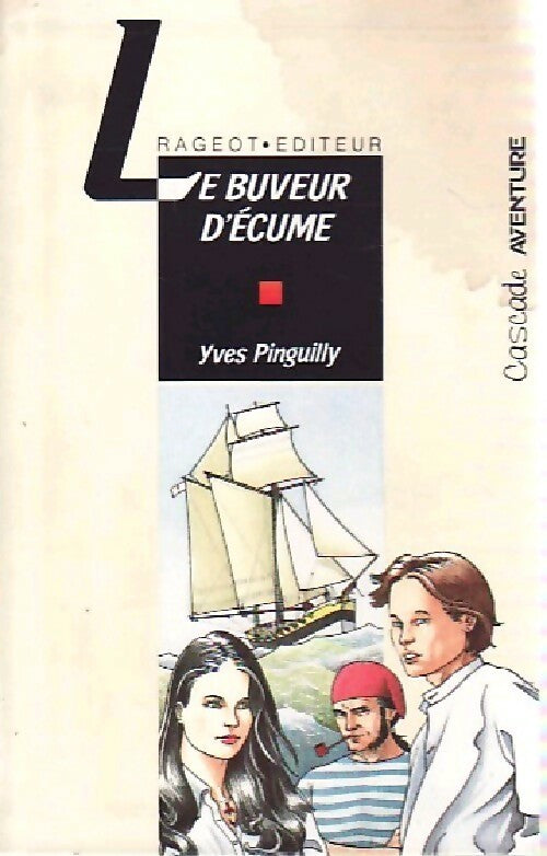 Le buveur d'écume - Yves Pinguilly - Livre