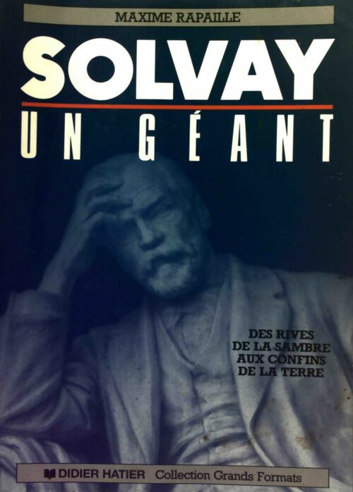 Solvay, un géant - Maxime Rapaille - Livre