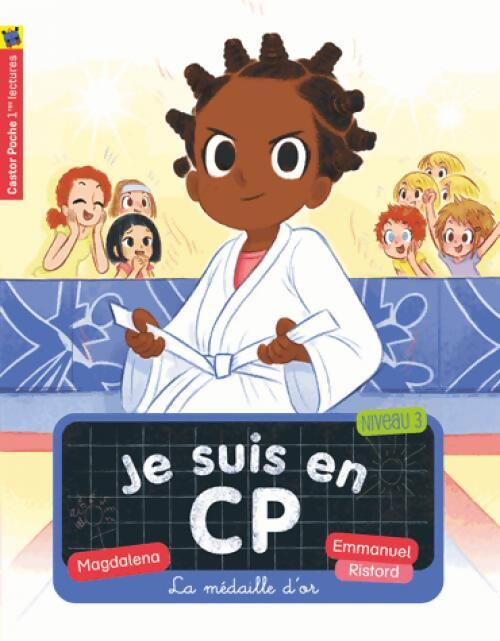 Je suis en CP tome XVI : La médaille d'or - Magdalena, Emmanuel Ristord - Livre