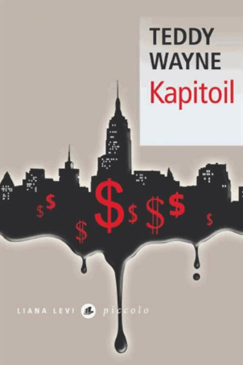 Kapitoil - Teddy Wayne - Livre