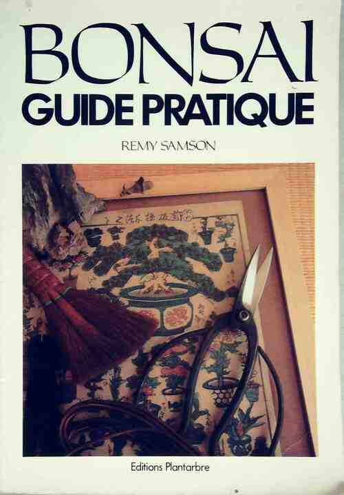 Bonsaï. Guide pratique - Rémy Samson - Livre
