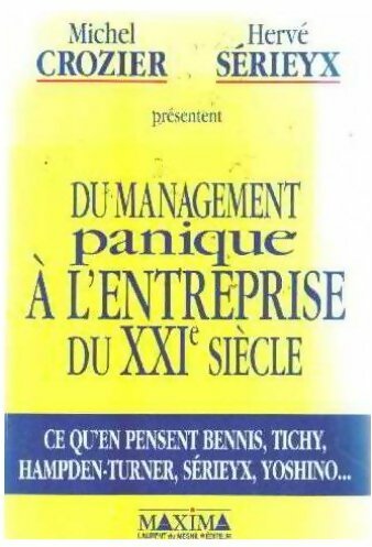 Du management panique à l'entreprise du XXIe siècle - Michel Crozier - Livre