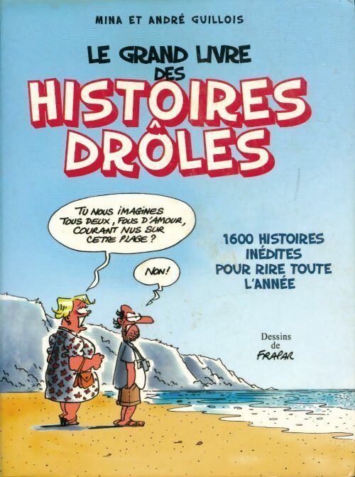 Le grand Livre des histoires drôles 2005 - André Guillois - Livre