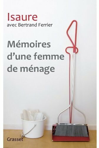 Mémoires d'une femme de ménage - Bertrand Ferrier, Isaure - Livre