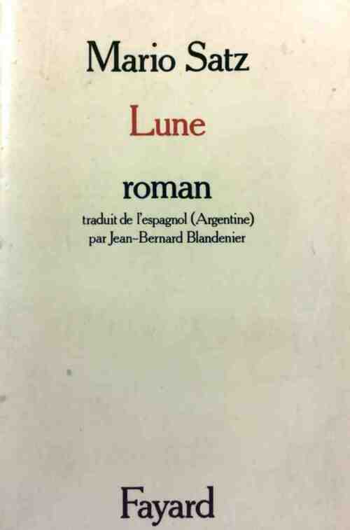 Lune - Mario Satz - Livre
