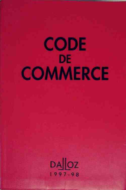 Code de commerce 1997-98 - Collectif - Livre