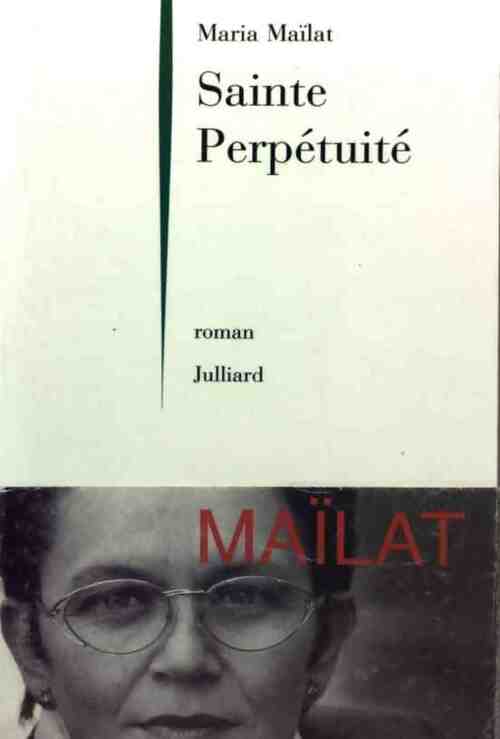Sainte perpétuité - Maria Maïlat - Livre