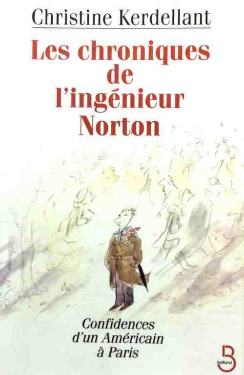 Les chroniques de l'ingénieur Norton - Christine Kerdellant - Livre