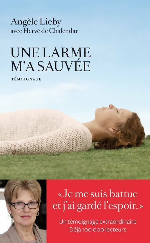 Une larme m'a sauvée - Angèle Lieby - Livre