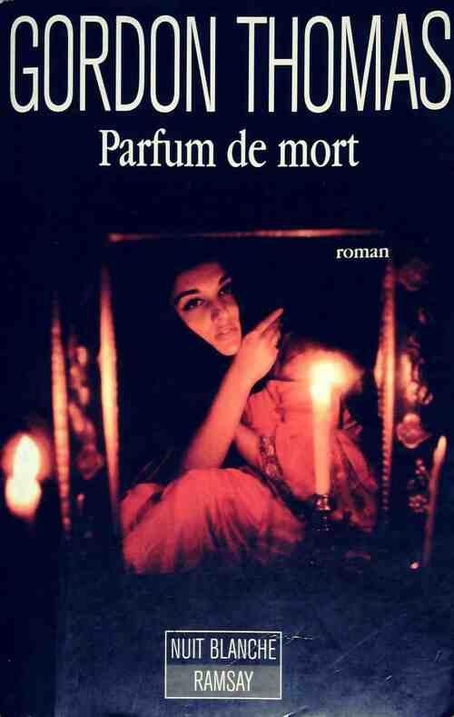 Parfum de mort - Gordon Thomas - Livre