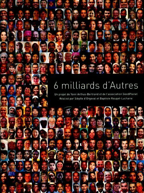 6 milliards d'Autres - Yann Arthus-Bertrand - Livre