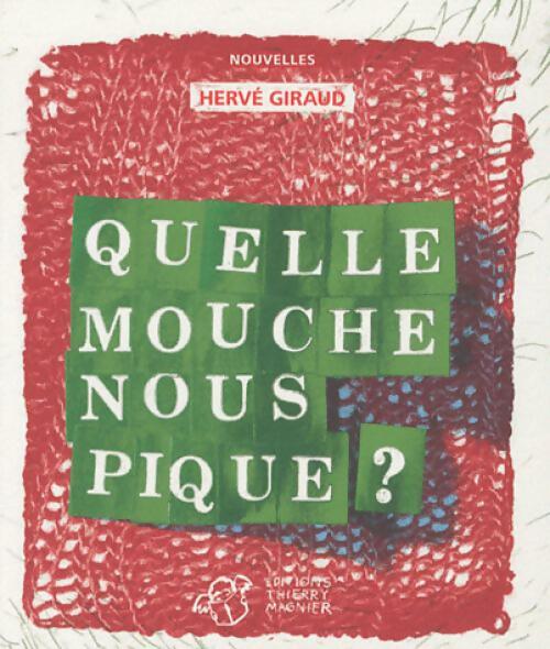 Quelle mouche nous pique ? - Collectif - Livre