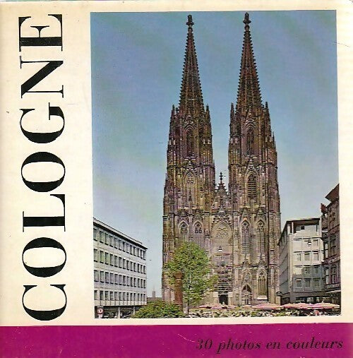 Cologne - Hans Ludwig Zankl - Livre