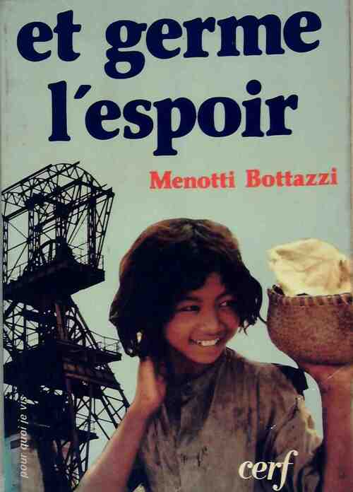 Et germe l'espoir - Menotti Bottazzi - Livre