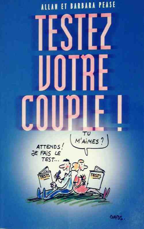 Testez votre couple ! - Allan Pease - Livre