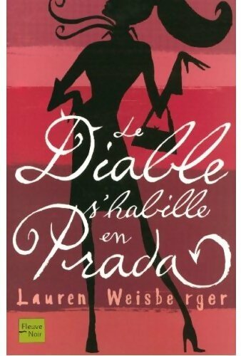 Le diable s'habille en Prada - Lauren Weisberger - Livre