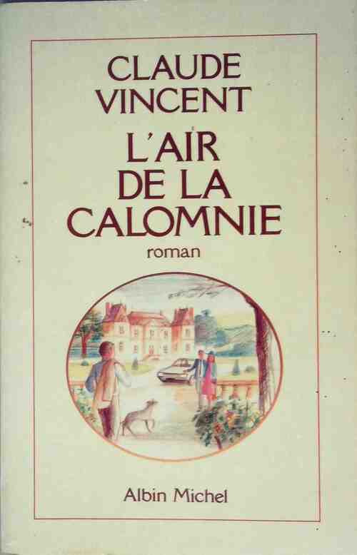 L'air de la calomnie - Claude Vincent - Livre