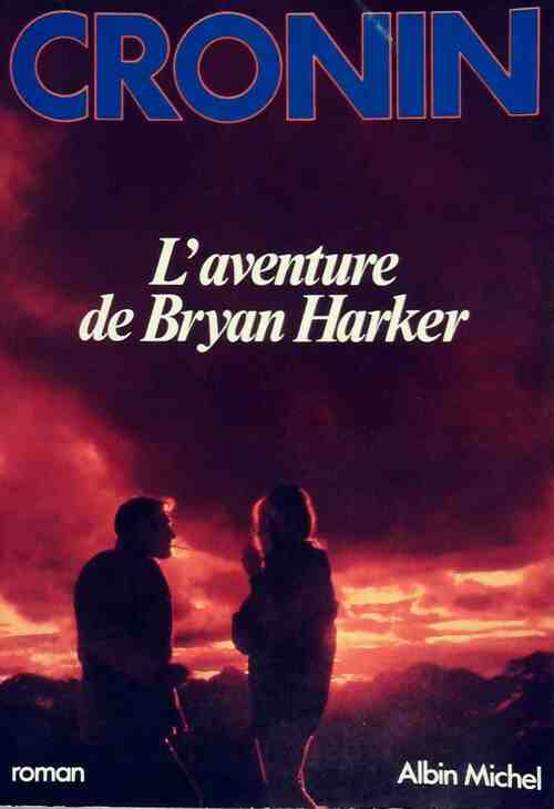 L'aventure de Bryan Harker - Archibald Joseph Cronin - Livre
