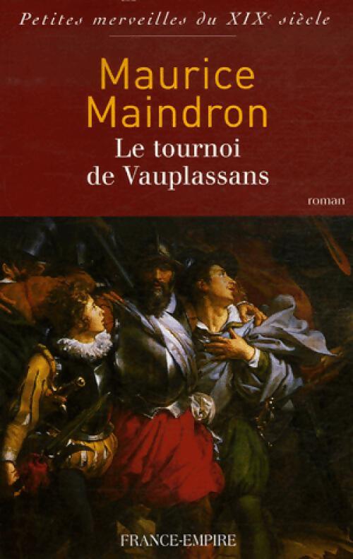 Le tournoi de Vauplassans - J. Maindron - Livre