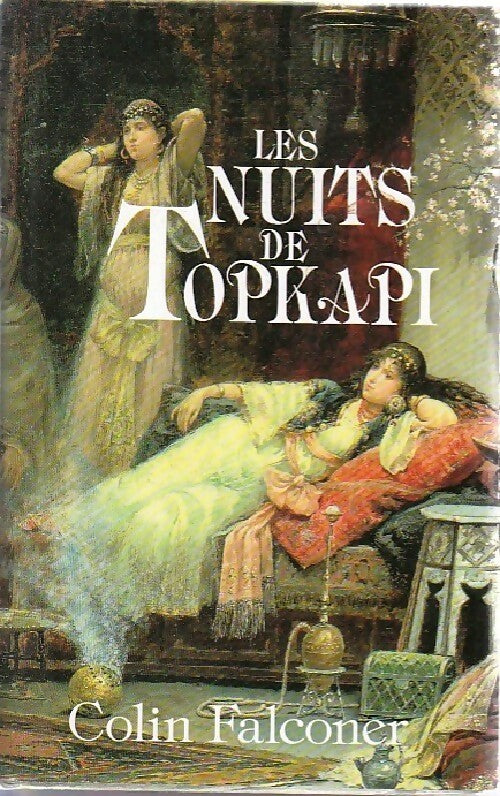 Les nuits de Topkapi - Colin Falconer - Livre